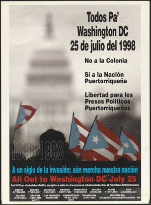 Todos Pa' Washington DC : No a la Colonia : Sí a la Nación Puertorriqueña : Libertad para los Presos Políticos Puertorriqueños