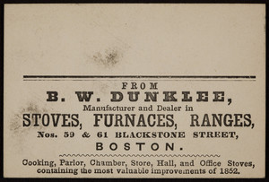 Trade card for B.W. Dunkle, stoves, furnaces, ranges, nos. 59 & 61 Blackstone Street, Boston, Mass., 1852