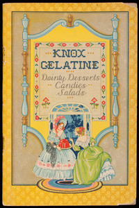 Knox Gelatine dainty desserts, candies, salads, Charles B. Knox Gelatine Co., Inc., Johnstown, New York