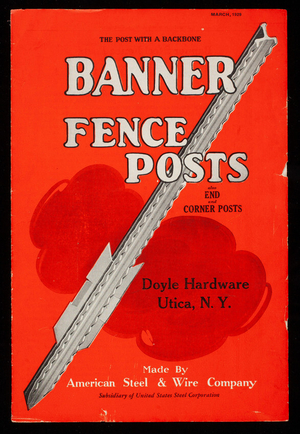 Banner fence posts, the post with a backbone, also end and corner posts, March 1929, made by American Steel & Wire Company, Chicago, Illinois