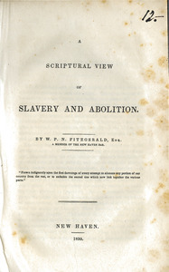 A scriptural view of slavery and abolition