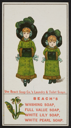 Trade card for Beach's Soap, Beach Soap Co., Lawrence and Haverhill, Mass., undated