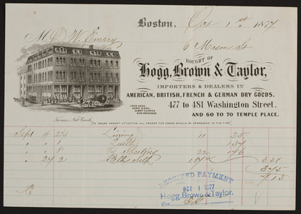 Billhead for Hogg, Brown & Taylor, dry goods, 477 to 481 Washington Street, 60 to 70 Temple Place, Boston, Mass., dated October 1, 1877