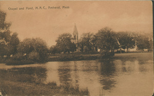 Chapel and Pond, M.A.C., Amherst, Mass.