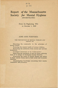 Report for the Massachusettes Society for Mental Hygiene (incorporated) from its beginning, 1914 to October 1, 1919