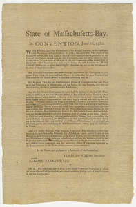 State of Massachusetts-Bay : In convention, June 16, 1780. Whereas, upon due Examination of the Returns made by the Several towns and Plantations within this State ... this convention do hereupon declare the said form to be the Constitution of Government established by and for the inhabitants of the State of Massachusetts