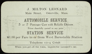 Trade card for J. Milton Leonard, automobile service, station service, Main Street, Osterville, Mass., undated