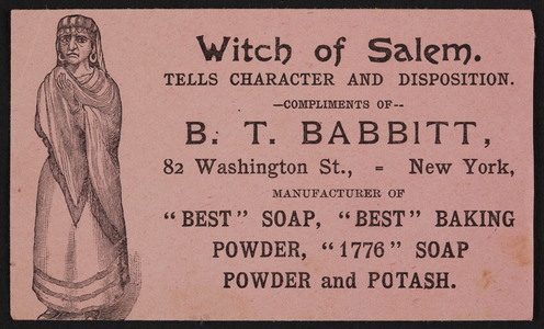 Envelope for Witch of Salem, B.T. Babbitt, soap manufacturer, 82 Washington Street, New York, New York, undated