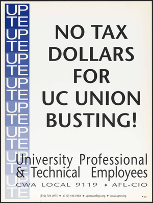 No tax dollars for UC union busting!