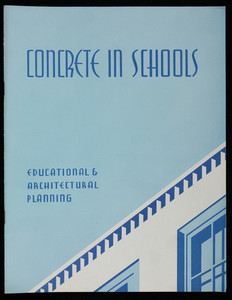 Concrete in schools, educational & architectural planning, 2nd edition, Portland Cement Association, 33 West Grand Avenue, Chicago, Illinois