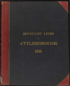 Atlas of the boundaries of the town of Attleborough, Bristol County