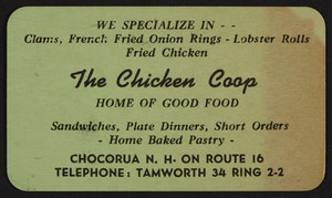 Trade card for The Chicken Coop, restaurant, Route 16, Chocorua, New Hampshire, undated
