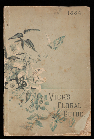 Vick's floral guide 1884, James Vick, Rochester, New York
