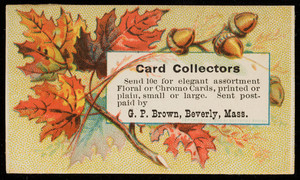 Trade card for G.P. Brown, cards, Beverly, Mass., undated
