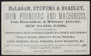 Trade card for McLagan, Stevens & Bradley, iron founders and machinists, corner Howard Street & Whitney Avenue, New Haven, Connecticut, undated