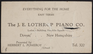 Trade card for The J.E. Lothrop Piano Co., Lothrop Building, Franklin Square, Dover, New Hampshire, undated