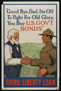 "Good bye, Dad, I'm off to fight for Old Glory, you buy U.S. gov't bonds"