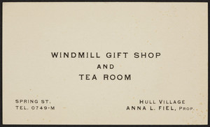 Trade card for the Windmill Gift Shop and Tea Room , Spring Street, Hull Villiage, Mass., undated