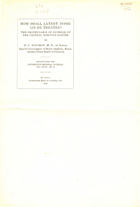 How shall latent syphilis be treated? The prophylaxis of syphilis of the central nervous system