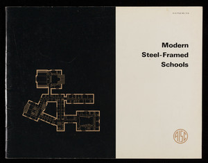 Modern steel-framed schools, American Institute of Steel Construction, Inc., 101 Park Aveneue, New York, New York