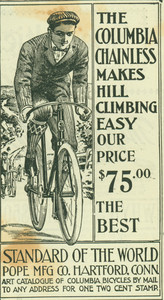 Advertisement for the Columbia Chainless Bicycle, Pope Manufacturing Company, Hartford, Connecticut, June 24, 1898