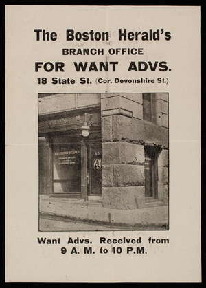Handbill, The Boston Herald's branch office for want advs., 18 State Street, corner Devonshire Street, Boston, Mass.