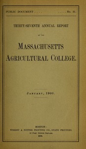 Thirty-seventh annual report of the Massachusetts Agricultural College