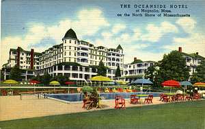 The Oceanside Hotel at Magnolia, Mass. on the North Shore of Massachusetts