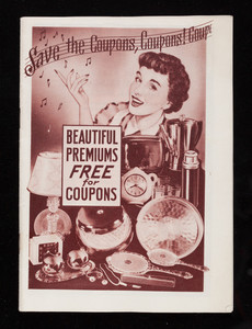 Save the coupons, coupons! Beautiful premiums free for coupons, Premium Department, P.O. Box 470, Jersey City, New Jersey
