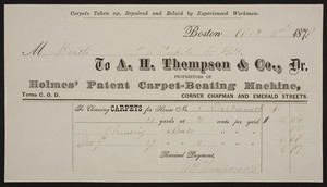 Billhead for A.H. Thompson & Co., Dr., proprietors of Holmes' Patent Carpet-Beating Machine, corner Chapman and Emerald Streets, Boston, Mass., dated October 3, 1878