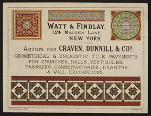 Trade card for Watt & Findlay, geometrical & encaustic tile pavements, 124 Maiden Lane, New York, New, York, undated