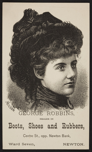Trade card for George Robbins, boots, shoes and rubbers, Centre Street, Newton, Mass., undated