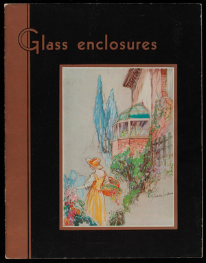 Glass enclosures, Lord & Burnham Company, Irvington, New York and Des Plaines, Illinois