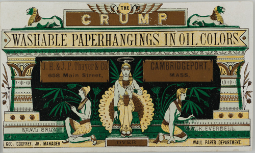 Trade card, Crump washable paper hangings in oil colors, J.H. & J.P. Thayer, 658 Main Street, Cambridgeport, Mass.
