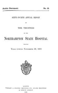 Sixty-fourth Annual Report of the Trustees of the Northampton State Hospital, for the year ending November 30, 1919. Public Document no. 21