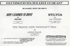 "How I Learned to Drive", "The Prince Who Wouldn't Talk" and "Sylvia"