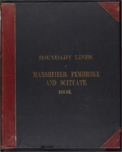 Atlas of the boundaries of the towns of Marshfield, Pembroke and Scituate, Plymouth County