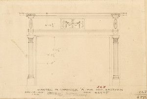 "Mantel in Chamber "A" for Geo. Eastman"