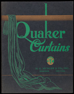 Quaker Curtains, Quaker Lace Co., H.G. Munger & Co., Inc., Herkimer and New York City, New York