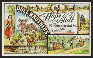 Trade card for Dole Brothers, dealers in hops and malt, 101 Commercial Street, Boston, Mass., undated