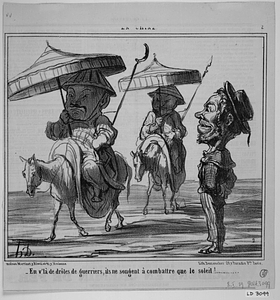 - En v'là de drôles de guerriers, ils ne songent à combattre que le soleil!..........