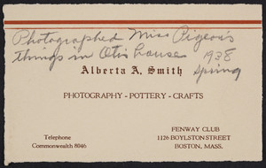 Trade card for Alberta A. Smith, photography, pottery, crafts, Fenway Club, 1126 Boylston Street, Boston, Mass., undated
