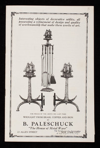 B. Paleschuck, the house of metal ware, 22 Allen Street, New York City, New York