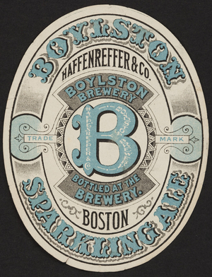 Label for Boylston Sparkling Ale, Boylston Brewery, Haffenreffer & Co., Boston, Mass., undated