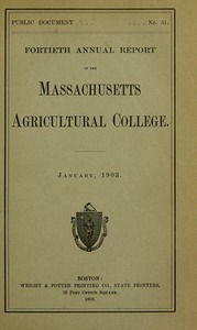 Fortieth annual report of the Massachusetts Agricultural College