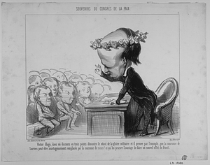 Victor Hugo, dans un discours en trois points démontre le néant de la gloire militaire et il prouve par l'exemple, que la couronne de lauriers peut-être avantageusement remplacée par la couronne de roses! ce qui lui procure l'avantage de faire un nouvel effet de front.