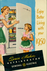 Enjoy better living with your 1950 Space Maker Refrigerator, General Electric, Consumers Institute, Bridgeport, Connecticut