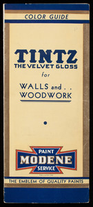 Tintz the velvet gloss for walls and woodwork, Modene Paint Service, Frank Bownes Company, Chelsea, Mass.