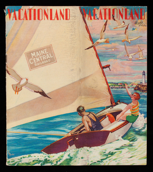 Vacationland, where romance and adventure have beginnings, Maine Central Railroad, Portland, Maine