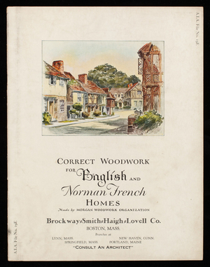 Correct woodwork for English and Norman French homes, Morgan Woodwork Organization, Chicago, Illinois